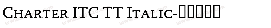 Charter ITC TT Italic字体转换